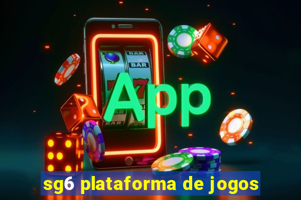 sg6 plataforma de jogos